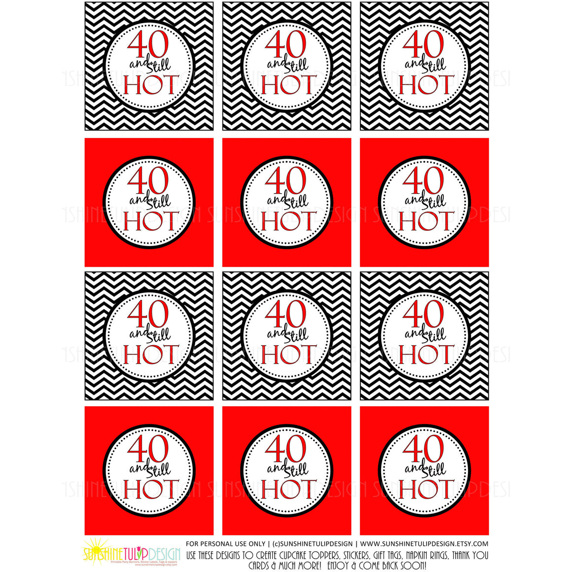 Printable 40th Birthday, 40 and Still Hot Cupcake Toppers, & Party Favor Tags by SUNSHINETULIPDESIGN - Sunshinetulipdesign