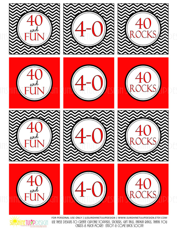 Printable 40th Birthday Cupcake Toppers, 40 and Fun Toppers, 40 Rocks Gift Tags by SUNSHINETULIPDESIGN