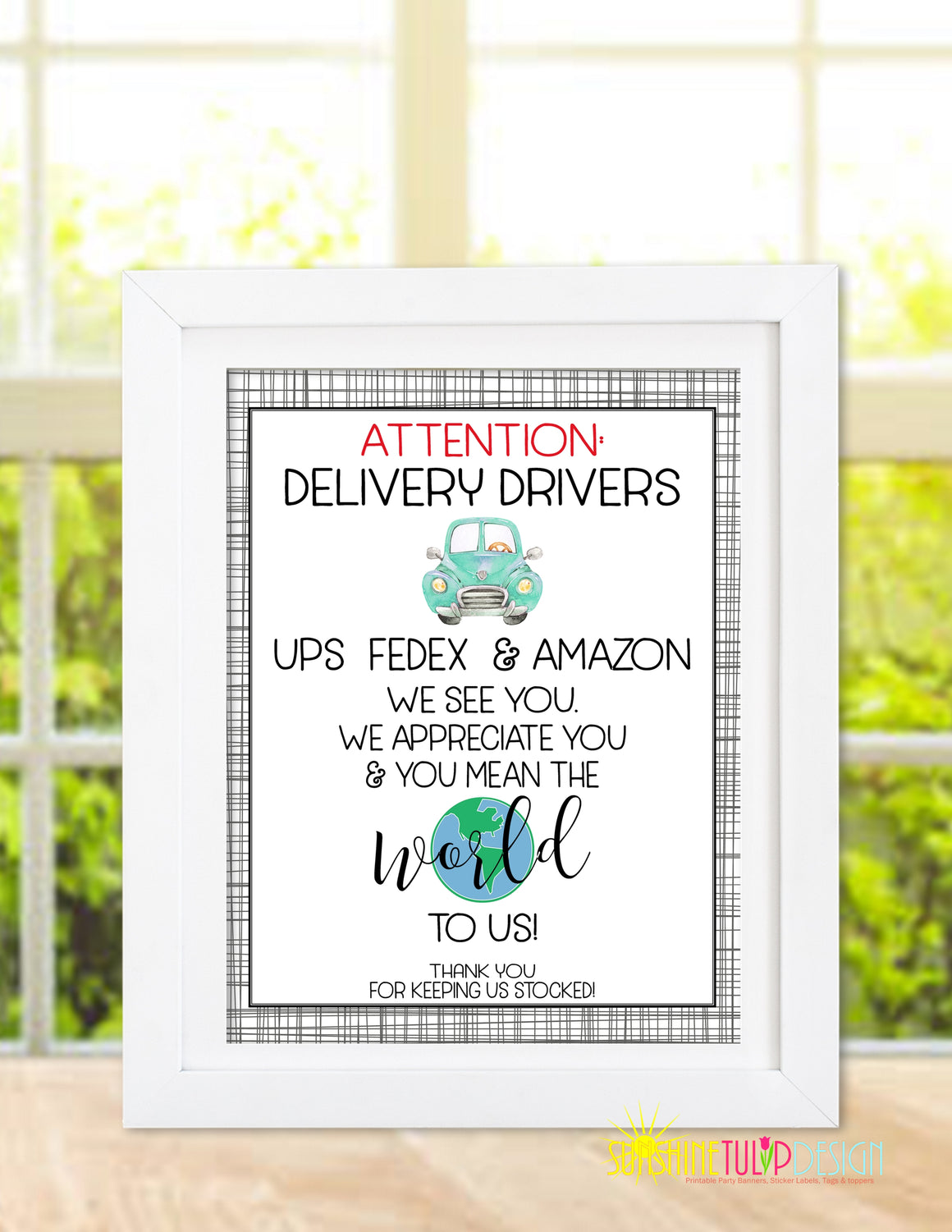 Printable Sign for Essential Workers, Delivery Drivers, FedEx, UPS and Amazon Drivers by Sunshinetulipdesign