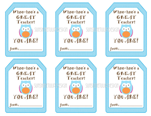 Whooo's a Great Teacher Printable Teacher Tags - Sunshinetulipdesign