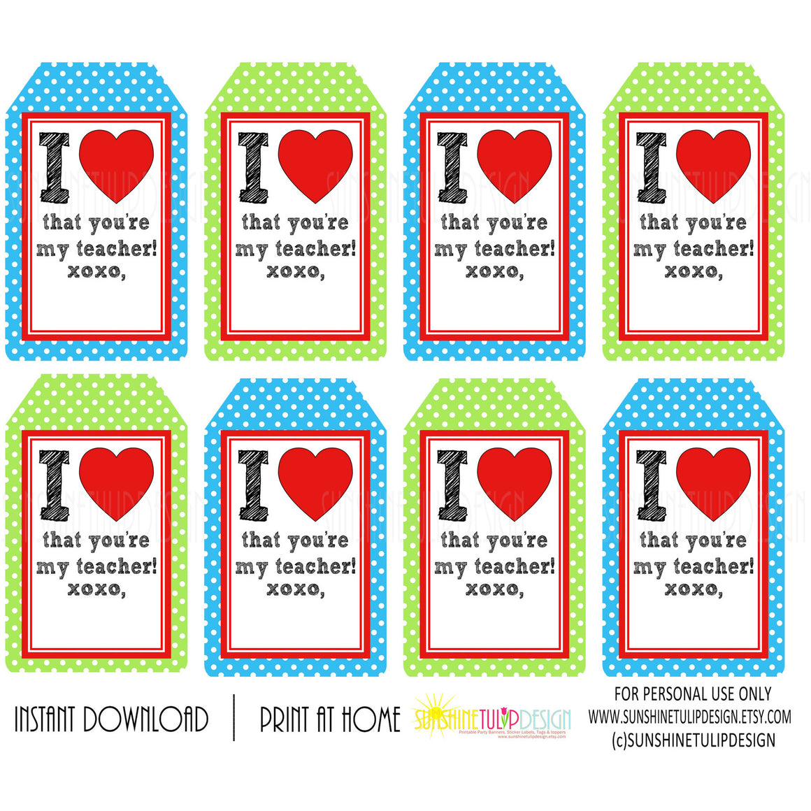 Printable Teacher Appreciation Tags, I Love That You're My Teacher gift tags by SUNSHINETULIPDESIGN - Sunshinetulipdesign