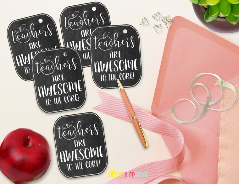 Printable Teacher Appreciation Gift Tags, Teachers are Awesome to the Core Gift Tags by Sunshinetulipdesign