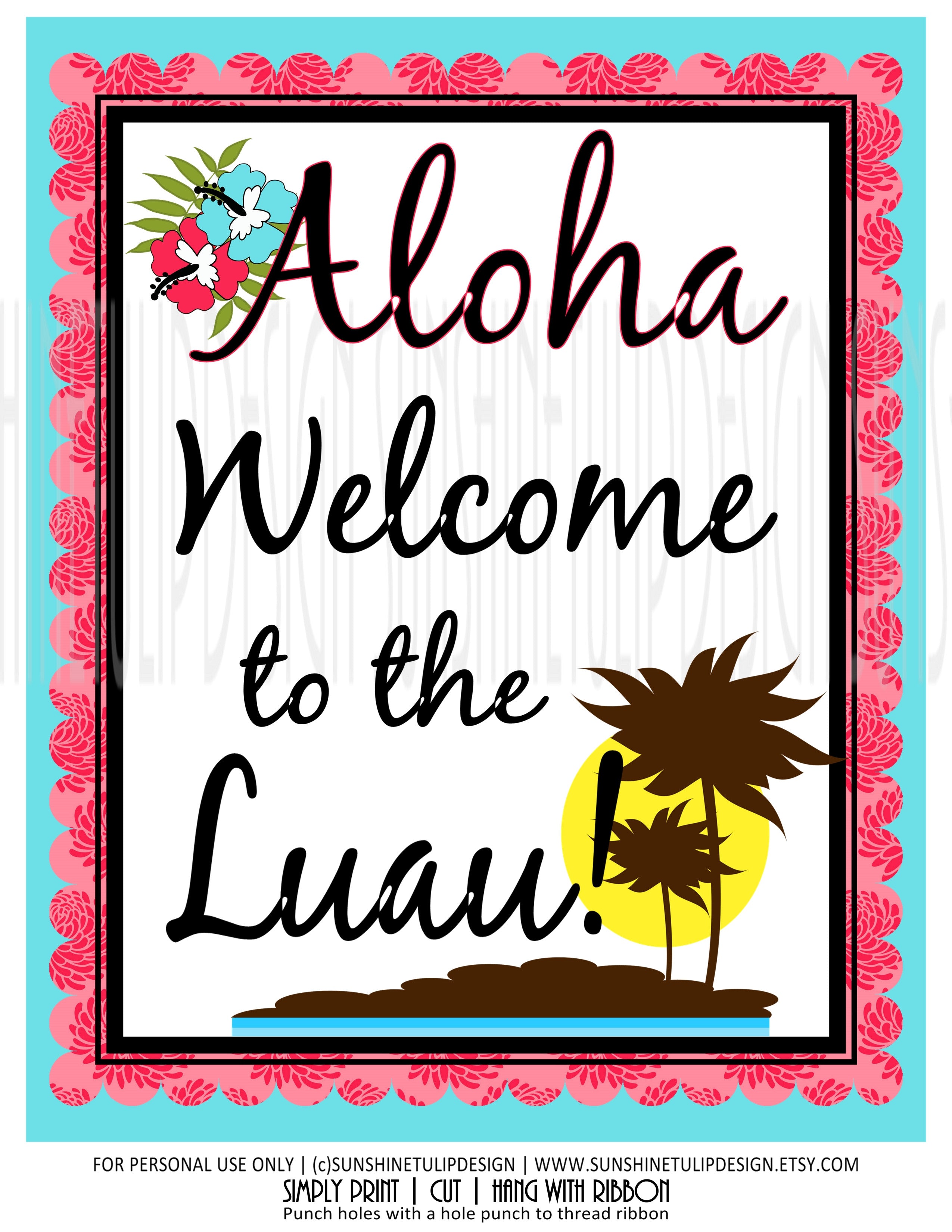 Aloha Collection Sign Printable Aloha Welcome to the Luau Door Sign, Wall Sign or Table Sign ...