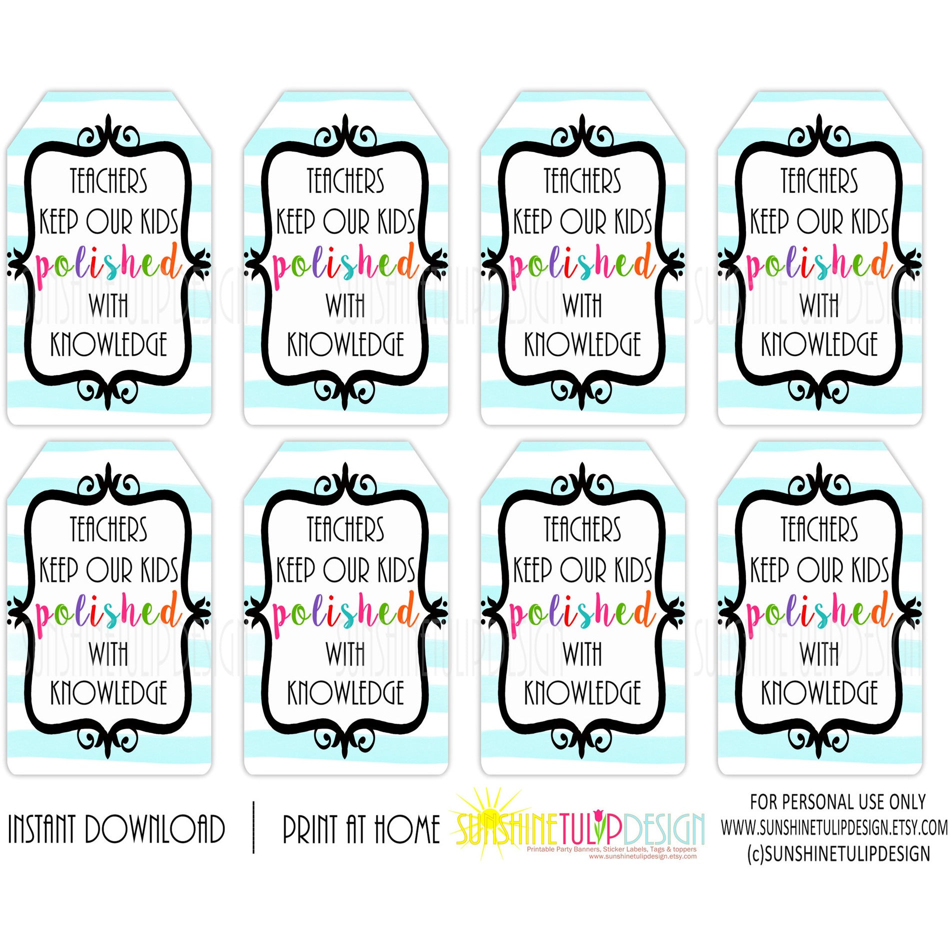 Printable Teacher Appreciation tags, Teachers Keep Our Kids Polished w - Sunshinetulipdesign printable-teacher-appreciation-tags-teachers-keep-our-kids-polished-w-sunshinetulipdesign