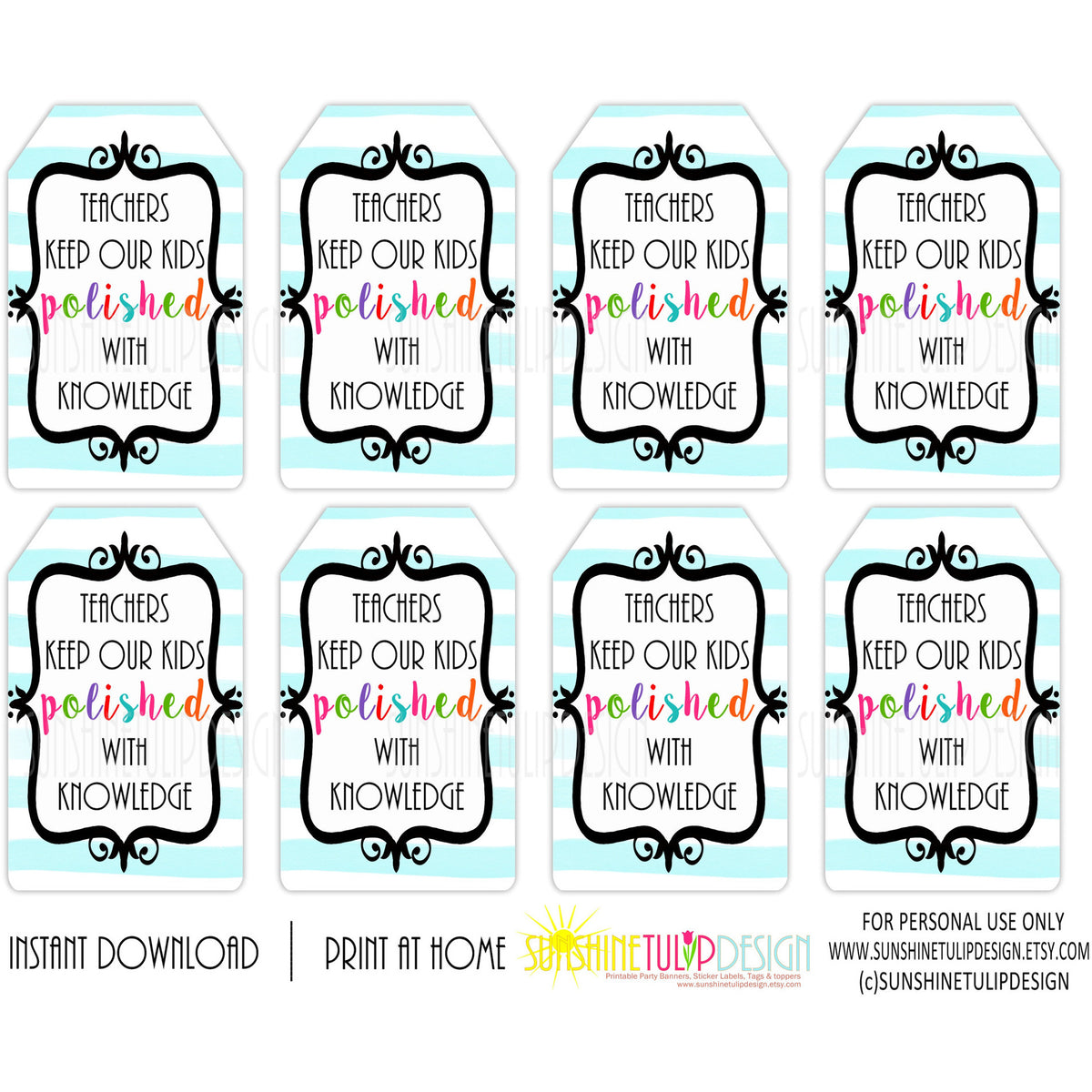 Printable Teacher Appreciation tags, Teachers Keep Our Kids Polished with Knowledge Gift Tags by SUNSHINETULIPDESIGN