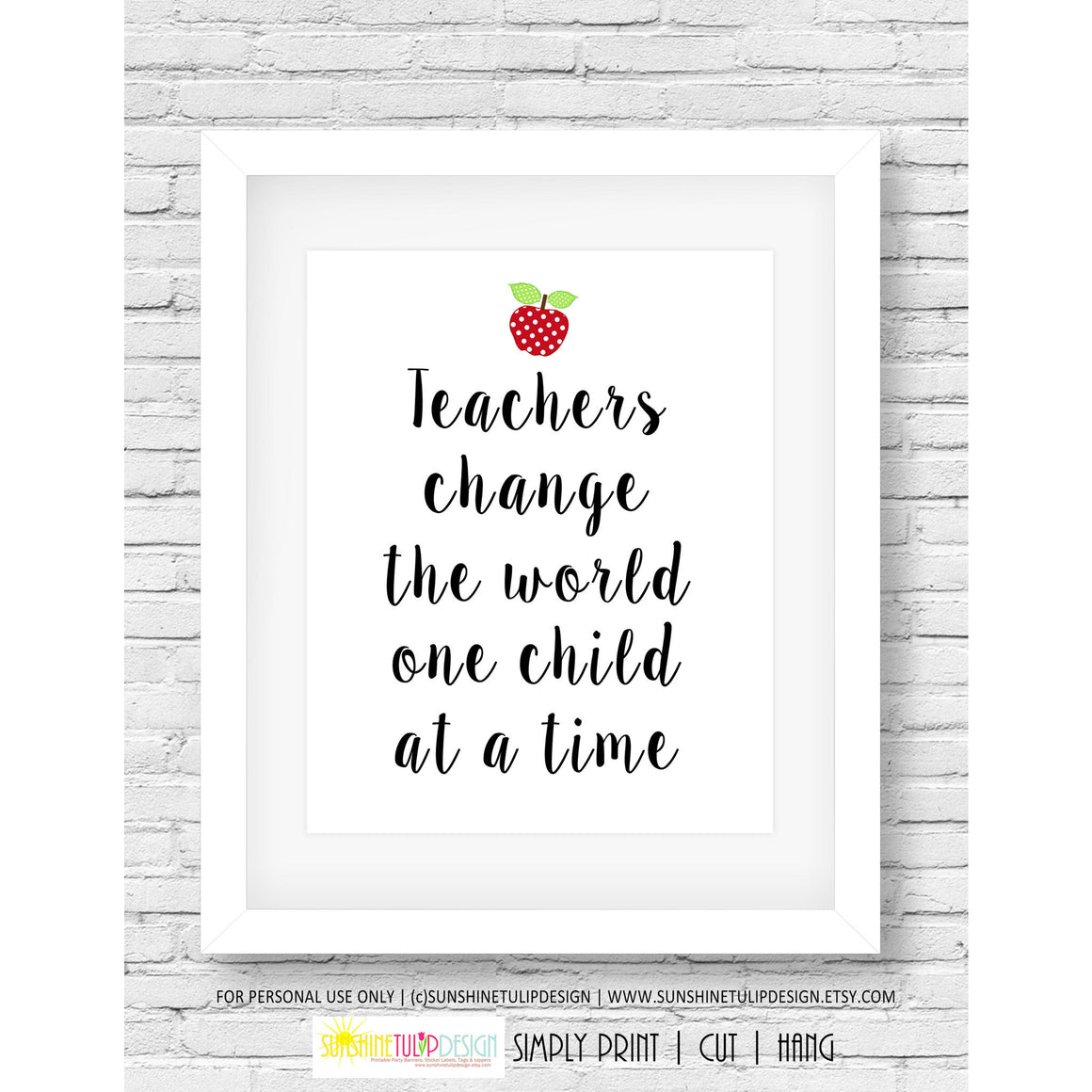 Printable Teacher Appreciation Wall print, Teachers Change the World Decor Print Art for Classroom or Home - Sunshinetulipdesign - 1